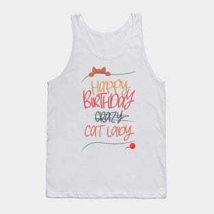 Crazy cat lady happy birthday Tank Top